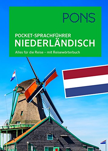 PONS Pocket-Sprachführer Niederländisch: Alles für die Reise - mit Reisewörterbuch