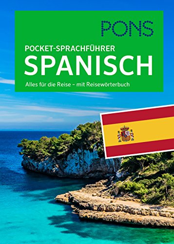 PONS Pocket-Sprachführer Spanisch: Alles für die Reise - mit Reisewörterbuch