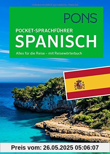 PONS Pocket-Sprachführer Spanisch: Alles für die Reise - mit Reisewörterbuch