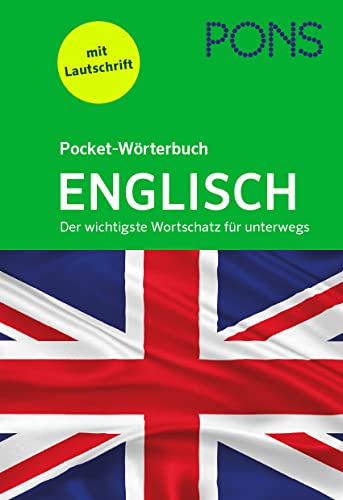 PONS Pocket-Wörterbuch Englisch: Der wichtigste Wortschatz für unterwegs von PONS Langenscheidt GmbH