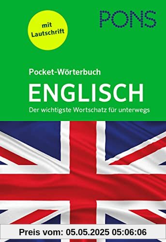PONS Pocket-Wörterbuch Englisch: Der wichtigste Wortschatz für unterwegs