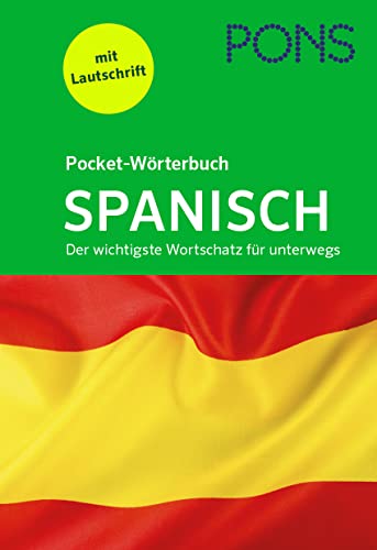PONS Pocket-Wörterbuch Spanisch: Der wichtigste Wortschatz für unterwegs