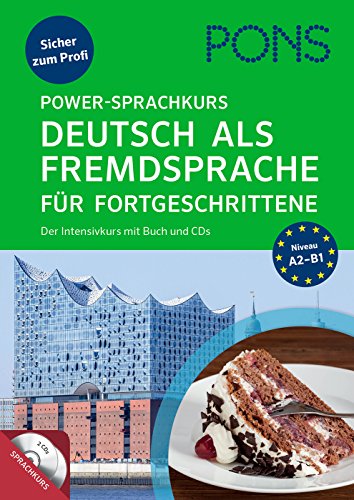PONS Power-Sprachkurs Deutsch als Fremdsprache für Fortgeschrittene: Sicher zum Profi. Der Intensivkurs mit Buch und CDs. von Pons GmbH