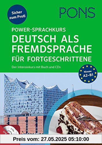 PONS Power-Sprachkurs Deutsch als Fremdsprache für Fortgeschrittene: Sicher zum Profi. Der Intensivkurs mit Buch und CDs. PONS Power-Sprachkurs Deutsch als Fremdsprache für Fortgeschrittene: Sicher zum Profi. Der Intensivkurs mit Buch und CDs.