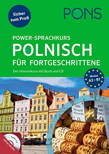 PONS Power-Sprachkurs Polnisch für Fortgeschrittene: Der Intensivkurs mit Buch und CD von Pons GmbH