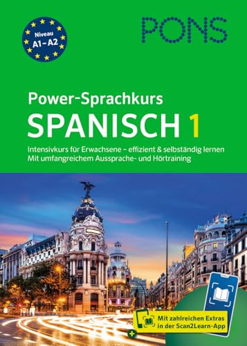 PONS Power-Sprachkurs Spanisch 1: Intensivkurs für Erwachsene - effizient und selbständig lernen