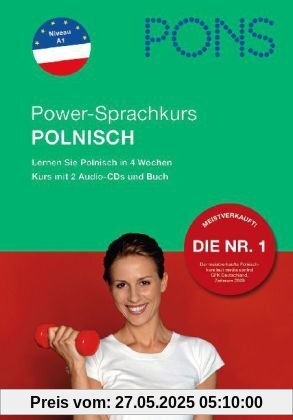 PONS Power-Sprachkurs für Anfänger Polnisch. Buch und 2 Audio-CDs: Lernen Sie Polnisch in 4 Wochen