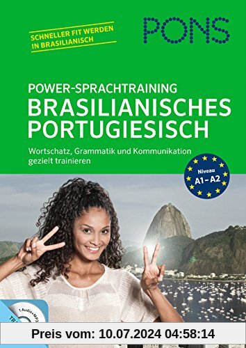 PONS Power-Sprachtraining Brasilianisches Portugiesisch: Wortschatz, Grammatik und Kommunikation gezielt trainieren