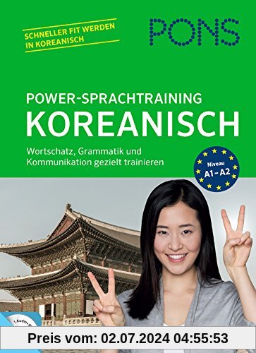 PONS Power-Sprachtraining Koreanisch: Wortschatz, Grammatik und Kommunikation gezielt trainieren