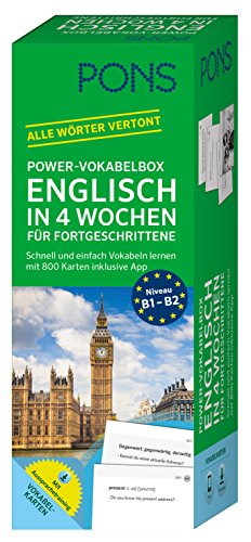 PONS Power-Vokabelbox Englisch in 4 Wochen für Fortgeschrittene: Schnell und einfach Vokabeln lernen mit 800 Karten inklusive App