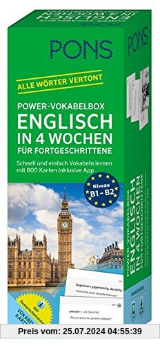 PONS Power-Vokabelbox Englisch in 4 Wochen für Fortgeschrittene: Schnell und einfach Vokabeln lernen mit 800 Karten inklusive App