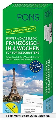 PONS Power-Vokabelbox Französisch in 4 Wochen für Fortgeschrittene: Schnell und einfach Vokabeln lernen mit 800 Karten inklusive App (PONS Power-Vokabelboxen)