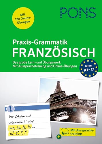 PONS Praxis-Grammatik Französisch: Das große Lern- und Übungswerk. Mit extra Online-Übungen von PONS Langenscheidt GmbH