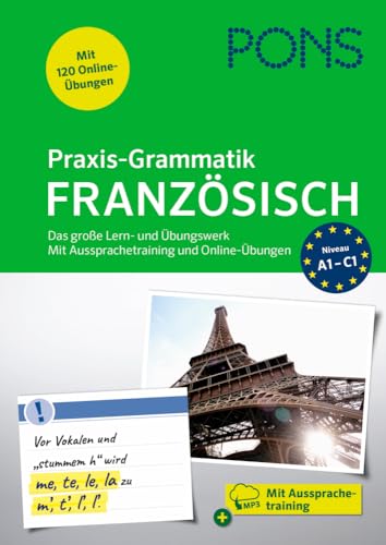 PONS Praxis-Grammatik Französisch: Das große Lern- und Übungswerk. Mit extra Online-Übungen von PONS Langenscheidt GmbH