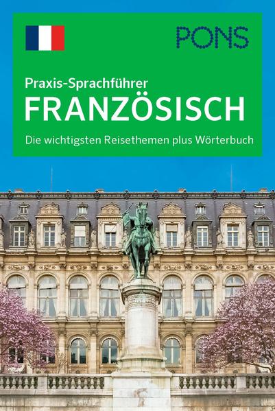 PONS Praxis-Sprachführer Französisch von Pons Langenscheidt GmbH