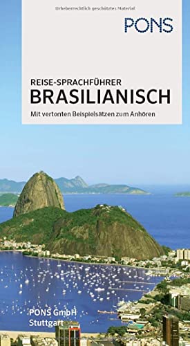 PONS Reise-Sprachführer Brasilianisch: Im richtigen Moment das richtige Wort. Mit vertonten Beispielsätzen zum Anhören: Im richtigen Moment das richtige Wort. Mit vertonten Beispielsätzen zum Download von Pons GmbH