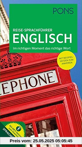PONS Reise-Sprachführer Englisch: Im richtigen Moment das richtige Wort. Mit Beispielsätzen zum Anhören.