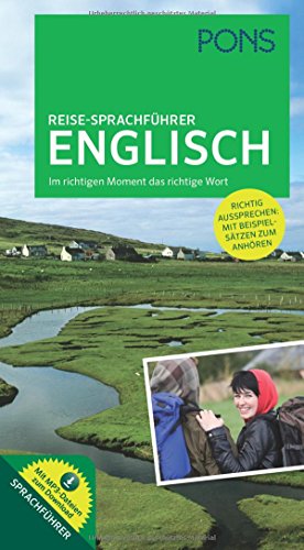 PONS Reise-Sprachführer Englisch: Im richtigen Moment das richtige Wort. Mit vertonten Beispielsätzen zum Anhören