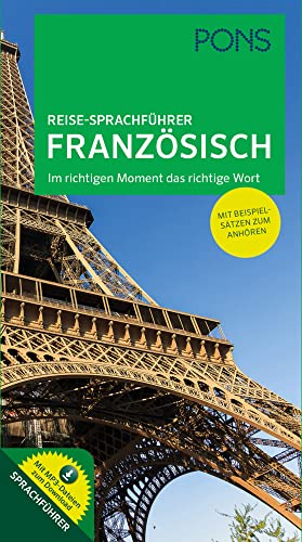 PONS Reise-Sprachführer Französisch: Im richtigen Moment das richtige Wort. Mit Beispielsätzen zum Anhören. von Pons GmbH