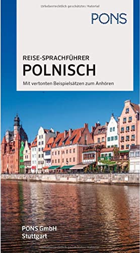 PONS Reise-Sprachführer Polnisch: Im richtigen Moment das richtige Wort. Mit vertonten Beispielsätzen zum Anhören von Pons GmbH