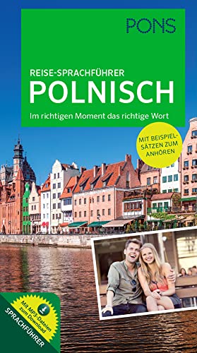 PONS Reise-Sprachführer Polnisch: Im richtigen Moment das richtige Wort. Mit vertonten Beispielsätzen zum Anhören von Pons GmbH