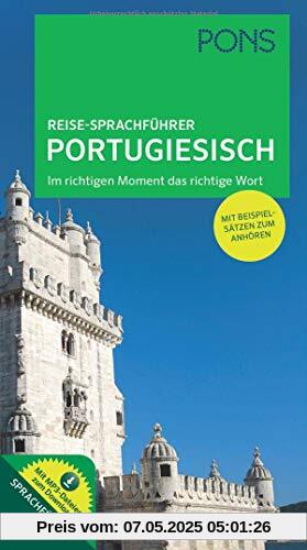 PONS Reise-Sprachführer Portugiesisch: Im richtigen Moment das richtige Wort. Mit Beispielsätzen zum Anhören.