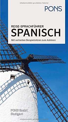 PONS Reise-Sprachführer Spanisch: Im richtigen Moment das richtige Wort. Mit Beispielsätzen zum Anhören.