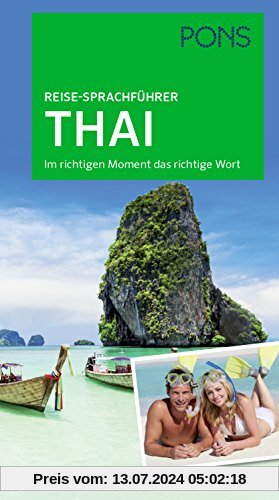 PONS Reise-Sprachführer Thai: Im richtigen Moment das richtige Wort