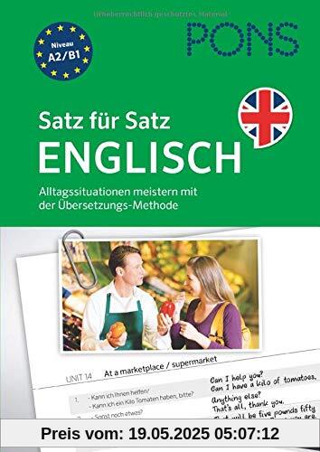 PONS Satz für Satz Englisch: Alltagssituationen meistern mit der Übersetzungs-Methode