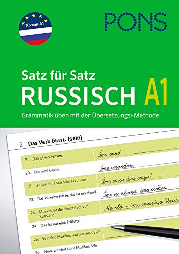 PONS Satz für Satz Grammatik Russisch - Grammatik üben mit der Übersetzungs-Methode von PONS Langenscheidt GmbH