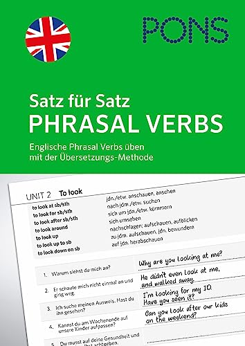 PONS Satz für Satz Phrasal Verbs: Englische Phrasal Verbs üben mit der Übersetzungs-Methode von PONS Langenscheidt GmbH
