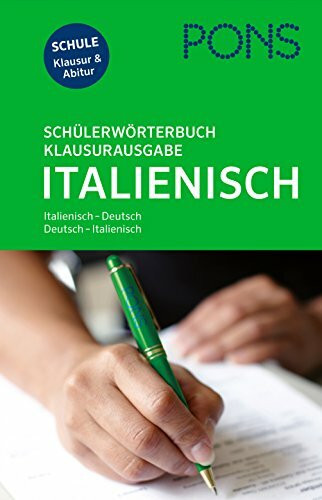 PONS Schülerwörterbuch Klausur- und Abiturausgabe Italienisch: Italienisch-Deutsch / Deutsch-I...