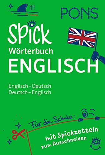 PONS Spick-Wörterbuch Englisch für die Schule: Englisch-Deutsch / Deutsch-Englisch mit Spickzetteln zum Ausschneiden PONS Spick-Wörterbuch Englisch für die Schule: Englisch-Deutsch / Deutsch-Englisch mit Spickzetteln zum Ausschneiden