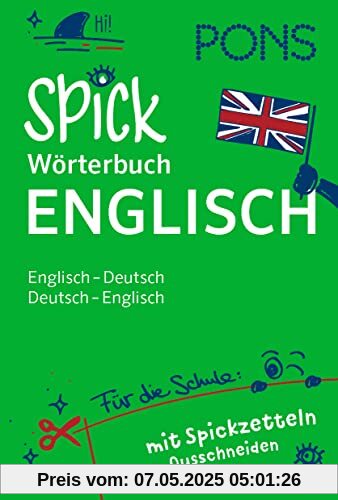 PONS Spick-Wörterbuch Englisch für die Schule: Englisch-Deutsch / Deutsch-Englisch mit Spickzetteln zum Ausschneiden