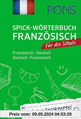 PONS Spick-Wörterbuch für die Schule: Französisch-Deutsch / Deutsch-Französisch. Plus Extra Spickzettel.