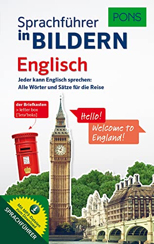 PONS Sprachführer in Bildern Englisch: Jeder kann Englisch sprechen - Alle Wörter und Sätze für Alltag und Reise: Jeder kann Englisch sprechen: Alle Wörter und Sätze für die Reise PONS Sprachführer in Bildern Englisch: Jeder kann Englisch sprechen - Alle Wörter und Sätze für Alltag und Reise: Jeder kann Englisch sprechen: Alle Wörter und Sätze für die Reise