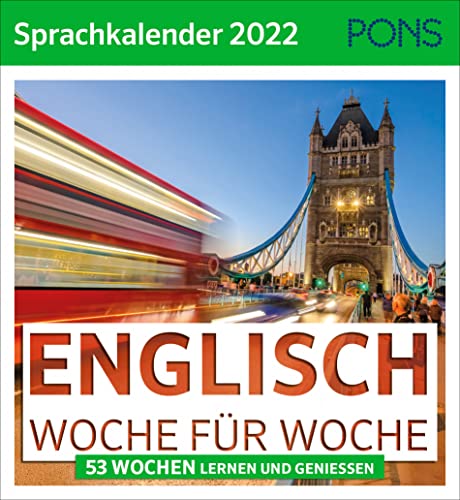 PONS Sprachkalender 2022 Englisch: Woche für Woche Englisch lernen von PONS