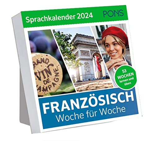 PONS Sprachkalender Französisch 2024: Französisch lernen Woche für Woche, Wochenkalender von Pons GmbH