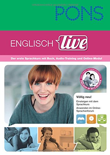 PONS Sprachkurs Englisch live: Erfolgreich lernen - sofort loslegen! 1 Buch und 1 MP3-CD PONS Sprachkurs Englisch live: Erfolgreich lernen - sofort loslegen! 1 Buch und 1 MP3-CD von Pons