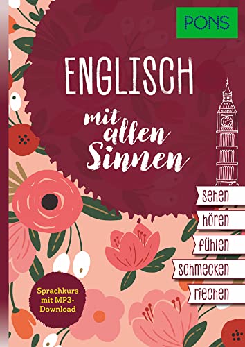 PONS Sprachkurs mit allen Sinnen Englisch: Englisch lernen mit MP3-Download von Pons Langenscheidt GmbH