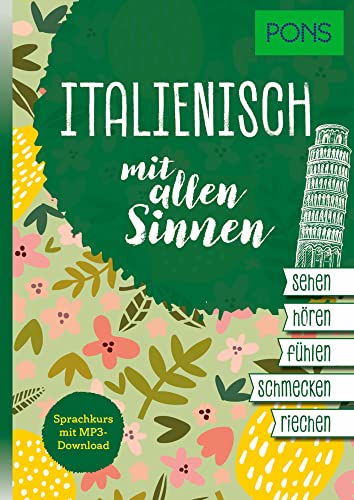 PONS Sprachkurs mit allen Sinnen Italienisch: Italienisch lernen mit MP3-Download