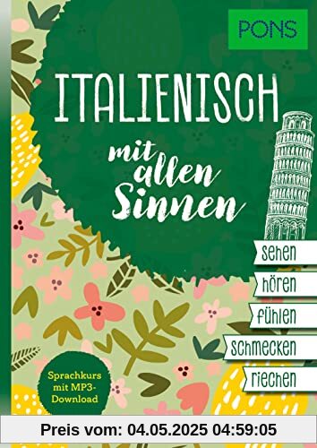 PONS Sprachkurs mit allen Sinnen Italienisch: Italienisch lernen mit MP3-Download
