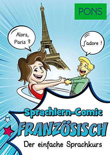 PONS Sprachlern-Comic Französisch: Der einfache Französisch-Sprachkurs von PONS Langenscheidt GmbH