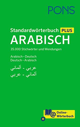 PONS Standardwörterbuch Arabisch: 40.000 Stichwörter und Wendungen. Arabisch - Deutsch / Deutsch - Arabisch: 35.000 Stichwörter und Wendungen. Arabisch - Deutsch / Deutsch - Arabisch