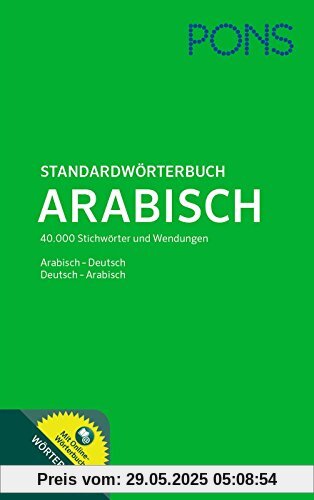PONS Standardwörterbuch Arabisch: 40.000 Stichwörter und Wendungen. Arabisch - Deutsch / Deutsch - Arabisch