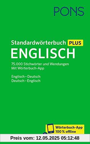 PONS Standardwörterbuch Plus Englisch: 75.000 Stichwörter und Wendungen. Mit Wörterbuch-App. Englisch - Deutsch / Deutsch - Englisch