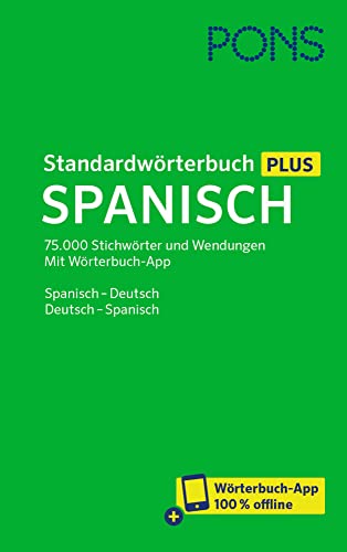 PONS Standardwörterbuch Plus Spanisch: 75.000 Stichwörter und Wendungen. Mit Wörterbuch-App. Spanisch - Deutsch / Deutsch - Spanisch von Pons GmbH