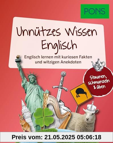 PONS Unnützes Wissen Englisch: Englisch lernen mit kuriosen Fakten und witzigen Anekdoten