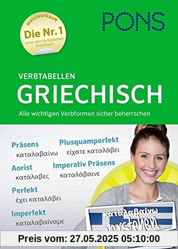 PONS Verbtabellen Griechisch: Alle wichtigen Verbformen sicher beherrschen