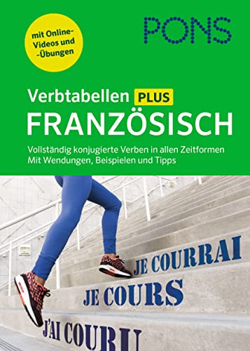 PONS Verbtabellen Plus Französisch: Französisch Verben in allen Zeitformen - Mit Wendungen, Beispielen und Tipps von PONS Langenscheidt GmbH